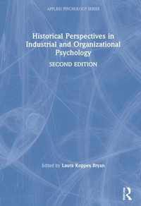 Historical Perspectives in Industrial and Organizational Psychology