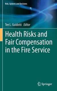 Health Risks and Fair Compensation in the Fire Service