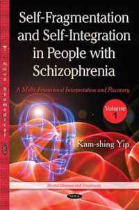 Self Fragmentation & Self Integration in People with Schizophrenia