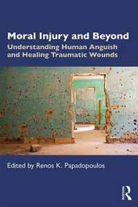 Moral Injury and Beyond