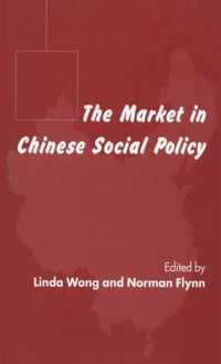 The Market in Chinese Social Policy