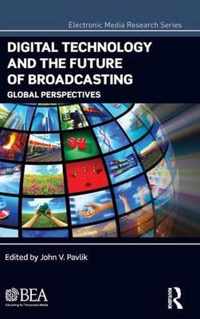 Digital Technology and the Future of Broadcasting
