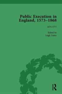 Public Execution in England, 1573-1868, Part I Vol 3