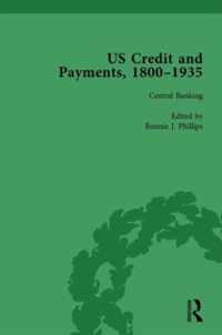 US Credit and Payments, 1800-1935, Part II vol 6