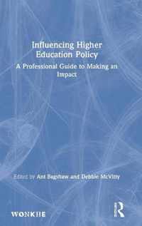 Influencing Higher Education Policy