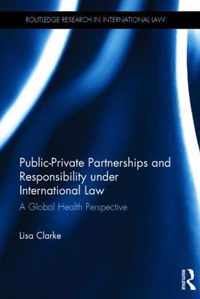 Public-Private Partnerships and Responsibility under International Law