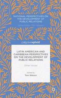 Latin American and Caribbean Perspectives on the Development of Public Relations