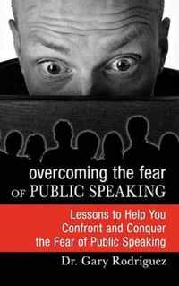 Overcoming the Fear of Public Speaking