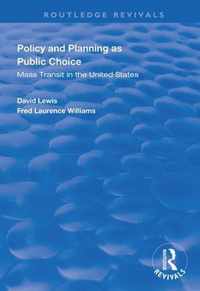Policy and Planning as Public Choice