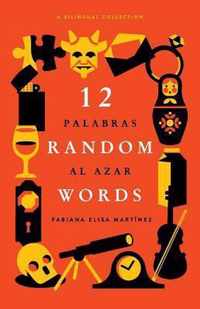 12 Random Words / 12 Palabras al Azar