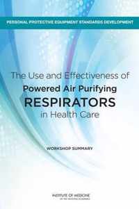 The Use and Effectiveness of Powered Air Purifying Respirators in Health Care