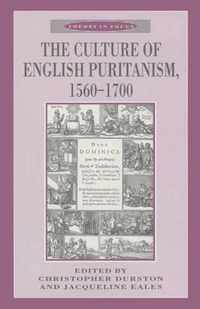 The Culture of English Puritanism 1560-1700