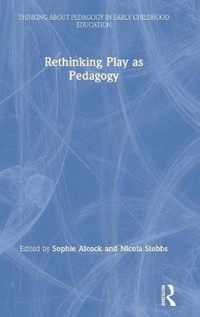 Rethinking Play as Pedagogy