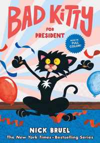 Bad Kitty for President (Full-Color Edition)