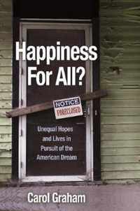 Happiness for All?  Unequal Hopes and Lives in Pursuit of the American Dream