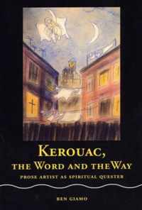 Kerouac, the Word and the Way