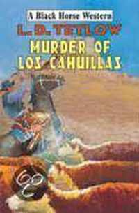 Murder At Los Cahuillas
