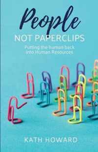 People Not Paperclips