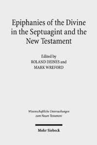 Epiphanies of the Divine in the Septuagint and the New Testament