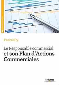 Le Responsable commercial et son Plan d'Actions Commerciales