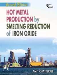 Hot Metal Production by Smelting Reduction of Iron Oxide