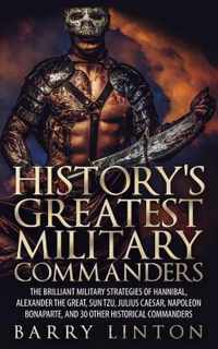 History's Greatest Military Commanders