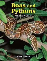 Boas & Pythons Of The World