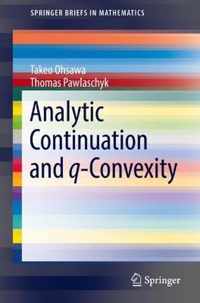 Analytic Continuation and q-Convexity