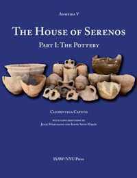 The House of Serenos Part I The Pottery Amheida V 10 ISAW Monographs