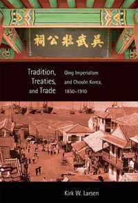 Tradition, Treaties, And Trade