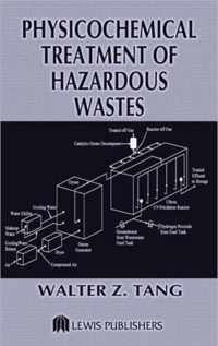 Physicochemical Treatment of Hazardous Wastes