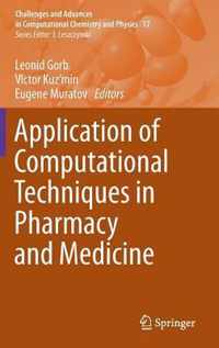 Application of Computational Techniques in Pharmacy and Medicine