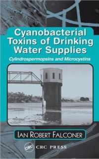 Cyanobacterial Toxins of Drinking Water Supplies