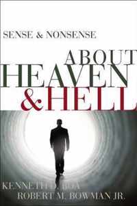 Sense and Nonsense about Heaven and Hell