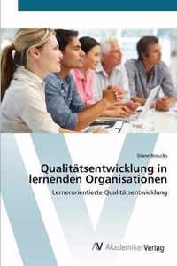 Qualitatsentwicklung in lernenden Organisationen