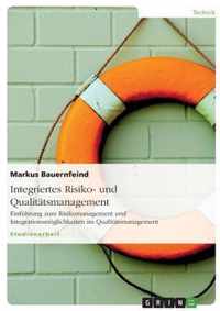 Integriertes Risiko- und Qualitatsmanagement