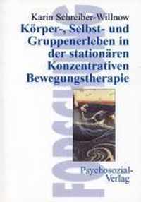 Körper-, Selbst- und Gruppenerleben in der stationären Konzentrativen Bewegungstherapie