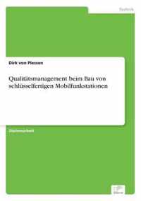 Qualitatsmanagement beim Bau von schlusselfertigen Mobilfunkstationen