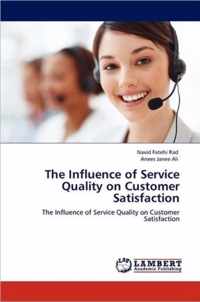 The Influence of Service Quality on Customer Satisfaction