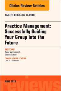 Practice Management: Successfully Guiding Your Group into the Future, An Issue of Anesthesiology Clinics