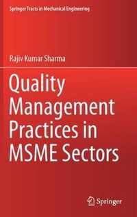 Quality Management Practices in MSME Sectors