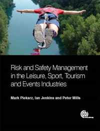 Risk and Safety Management in the Leisure, Events, Tourism and Sports Industries