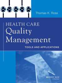 Health Care Quality Management Tools & A