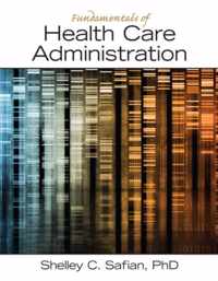 Fundamentals of Health Care Administration