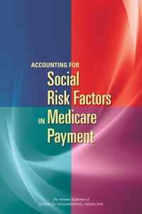 Accounting for Social Risk Factors in Medicare Payment