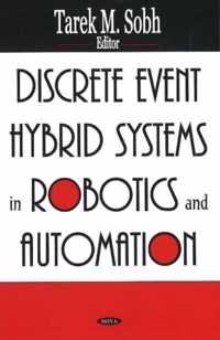 Discrete Event Hybrid Systems in Robotics & Automation