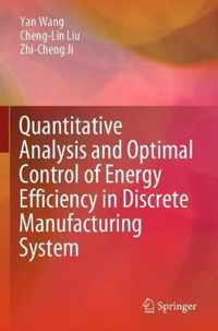 Quantitative Analysis and Optimal Control of Energy Efficiency in Discrete Manuf