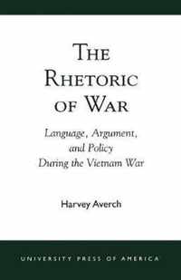 The Rhetoric of War