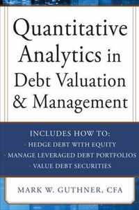 Quantitative Analytics in Debt Valuation & Management