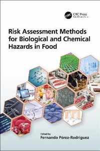 Risk Assessment Methods for Biological and Chemical Hazards in Food